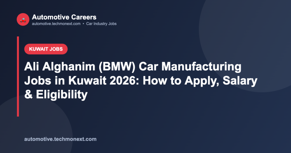 Ali Alghanim (BMW) Car Manufacturing Jobs in Kuwait 2026: How to Apply, Salary & Eligibility