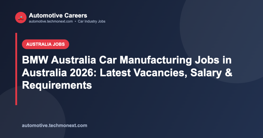 BMW Australia Car Manufacturing Jobs in Australia 2026: Latest Vacancies, Salary & Requirements